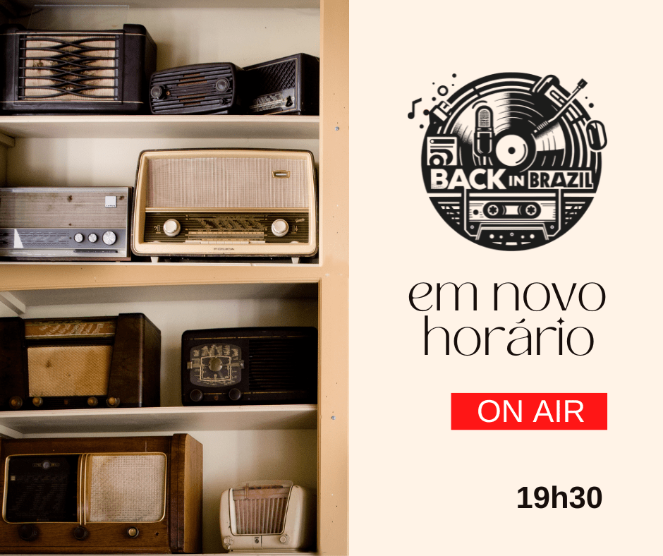 Back in Brazil em novo horário –&nbsp;19h30